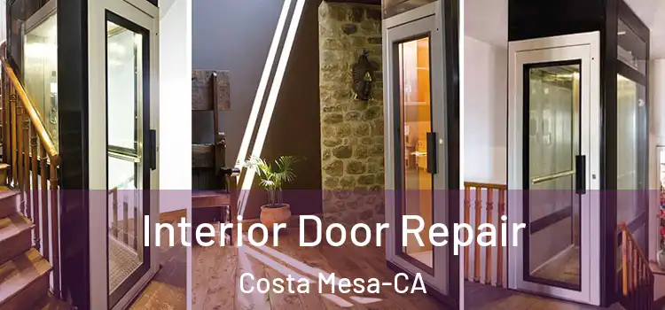  Interior Door Repair Costa Mesa-CA